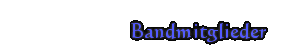 Bandmitglieder